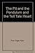 The Pit and the Pendulum and the Tell Tale Heart by Edgar Allan Poe The Pit and the Pendulum and the Tell Tale Heart by Edgar Allan Poe