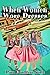 When Women Wore Dresses by Pam Donham Suitt