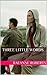 Three Little Words (Three Little Words Series)