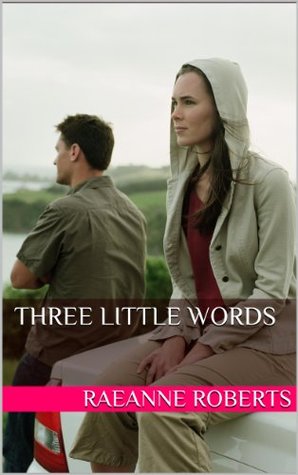 Three Little Words (Three Little Words Series)