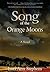 Song of the Orange Moons by Lori Ann Stephens