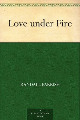 Love under Fire (Kindle Edition)