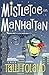 Mistletoe in Manhattan: A Cozy Christmas Story (This is Christmas: Cozy Chrismas Stories to Warm Your Heart)