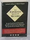 La Esperanza No Es Un Metodo (Spanish Edition)