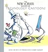 The New Yorker Book of Technology Cartoons (with CD-Rom)