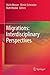 Migrations: Interdisciplinary Perspectives