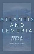 Atlantis and Lemuria: Their History and Civilization