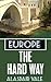Europe - The Hard Way