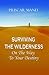 Surviving The Wilderness: On The Way To Your Destiny