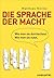 Die Sprache der Macht by Matthias Nöllke