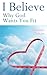 I Believe: Why God Wants You Fit