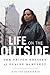 Life on the Outside by Jennifer Gonnerman