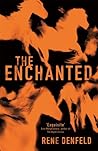 The Enchanted by Rene Denfeld