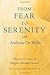 From Fear to Serenity with Anthony de Mello