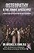 Osteopathy and the Zombie Apocalypse: A Career Guide for Pre-Med & Pre-College Students: Why you want to be an Osteopathic Medical Doctor at the End of the World!
