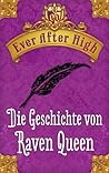 Die Geschichte von Raven Queen by Shannon Hale