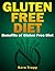 Gluten Free Diet - Benefits Of Gluten Free Diet
