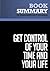 Summary: How to Get Control of Your Time and Your Life: Review and Analysis of Lakein's Book
