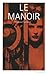 Le manoir (French Edition)