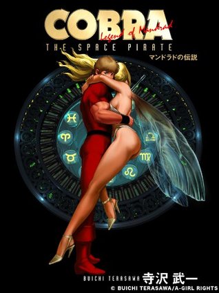 Cobra マンドラドの伝説 By Buichi Terasawa
