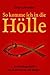 So komme ich in die Hölle: Ein Streifzug durch den Irrsinn der Religion