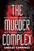 The Murder Complex by Lindsay Cummings The Murder Complex by Lindsay Cummings