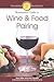 The Renaissance Guide to Wine and Food Pairing