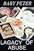 Baby Peter LEGACY OF ABUSE by Tamara Richards