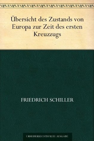 Übersicht des Zustands von Europa zur Zeit des ersten Kreuzzugs (Kindle Edition)