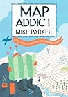 Map Addict: The B...