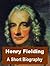 Henry Fielding - A Short Biography