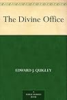 The Divine Office...