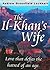 The Il-khan's Wife