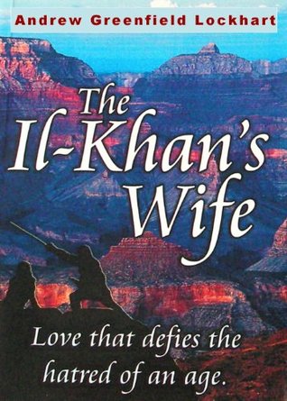 The Il-khan's Wife (Kindle Edition)
