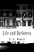 Life and Darkness by E.J. Kaye