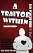 A Traitor Within: How our Feeling Driven Minds Are Undermining our Purpose