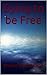 Dying to be Free