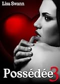 Possédée, Vol.3