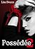 Possédée, Vol.2 (Possédée, #2)