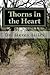 Thorns in the Heart: A Christian's Guide to Dealing with Addiction