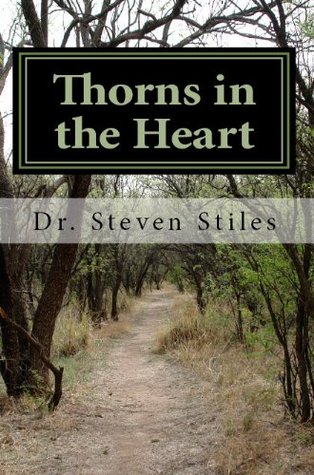 Thorns in the Heart: A Christian's Guide to Dealing with Addiction (Kindle Edition)