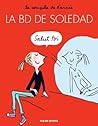 La BD de Soledad (BD ADO-ADULTES) by Soledad Bravi