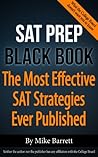 SAT Prep Black Book: The Most Effective SAT Strategies Ever Published