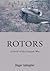 ROTORS by Roger Gallagher ROTORS by Roger Gallagher