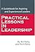 Practical Lessons in Leadership