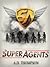 Super Agents