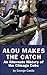 Alou Makes The Catch: An Al...