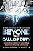 Beyond The Call Of Duty by Ben Ando