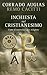 Inchiesta sul cristianesimo: Come si costruisce una religione