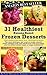31 Healthiest Banana Based Frozen Desserts: The most delicious, fast, easy-to-make, smooth, frozen desserts with only whole fruit, nuts and seeds, and ... Healthiest Frozen Desserts Series Book 2)